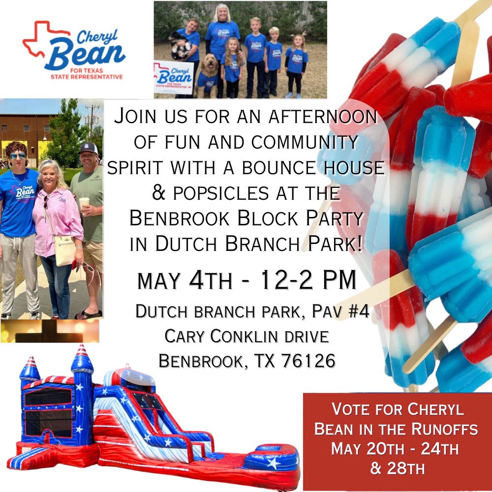 Join Us for an afternoon of fun and community spirit. With a Bounce House & Popsicles at the Benbrook Block Party! MAY 4TH - 12-2 PM DUTCH BRANCH PARK, PAV #4 Cary Conklin Drive. Benbrook, TX 76126 Vote for Chery Bean in the RunOffs For Texas State Rep HD 97 #Texas97th #txlege…