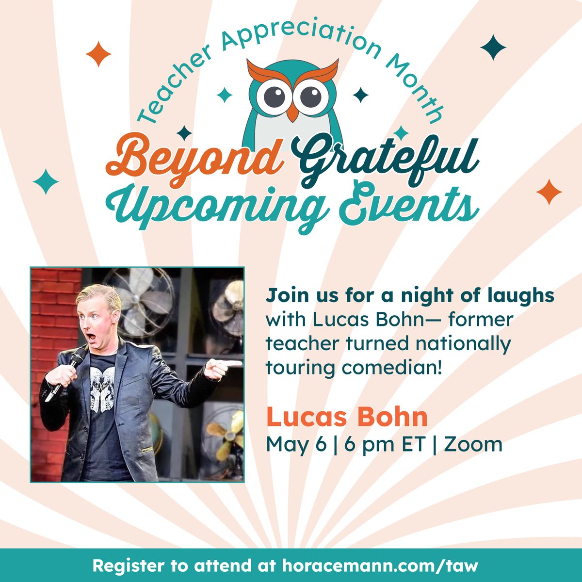 Join us for an entertaining night with comedian Lucas Bohn! This virtual event is completely FREE and will help you unwind with laughter. Register to attend here: ow.ly/UT9s50Rnuki We hope to see you there! #TeacherAppreciation #HMBeyondGrateful