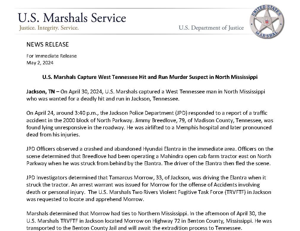 On April 24, 2024, a 79 year old man was struck and killed in a deadly Hit and Run in Jackson, TN. @JacksonTNPolice investigated the case and ID'd suspect. U.S. Marshals in Jackson captured suspect Tamarcus Morrow, 33, in Benton County, Mississippi.