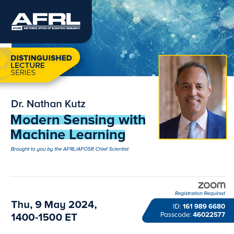 AFRL/AFOSR's Chief Scientist Distinguished Lecture featuring Dr. Nathan Kutz on 'Modern Sensing with #MachineLearning' 👨‍💻
5/9 @ 2PM ET 
🔗zoomgov.com/webinar/regist…
Don't Miss it! 
#AI #DataScience #Engineering