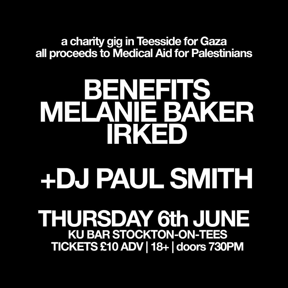 A gig in Teesside, for Gaza. w/ Benefits, @melaniebaker, @irkedband, and @paulsmithmusic (as DJ). Thursday June 6th at @ku_stockton, Stockton-on-Tees. All proceeds to MAP (@MedicalAidPal). TICKETS £10 bit.ly/GigForGazaTees…