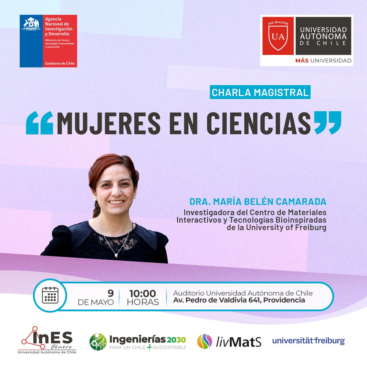 InES Género e Ingenierías 2030 de la @autonomadechile organizan la charla “Mujeres en Ciencias”, que impartirá la Dra. María Camarada, del Centro de Materiales Interactivos y Tecnologías Bioinspiradas de la University of Freiburg. Inscripciones abiertas: shorturl.at/cjNZ3