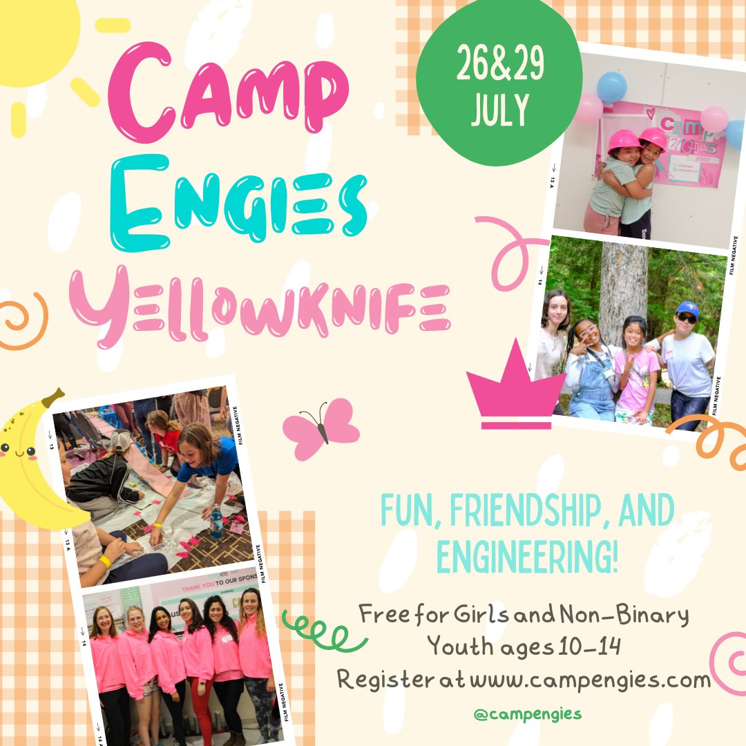 Sign up now open for our first camp in Yellowknife! Join us July 26 & 29! #Yellowknife #NWT #stemcamps