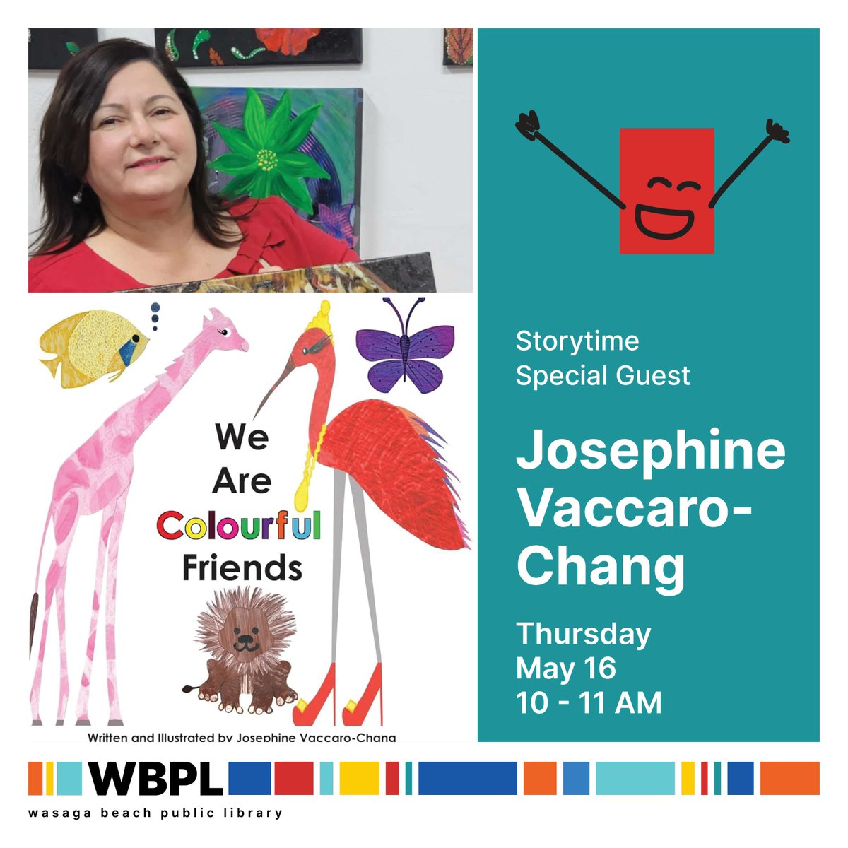 Embark on an adventure with author Josephine Vaccaro-Chang in our Interactive Author Workshop featuring 'We Are Colourful Friends'! Join us for an author reading, story retelling with puppets 🎭, and more. #AuthorVisit #FindItHere #WasagaBeach ow.ly/t5nG50RswSe