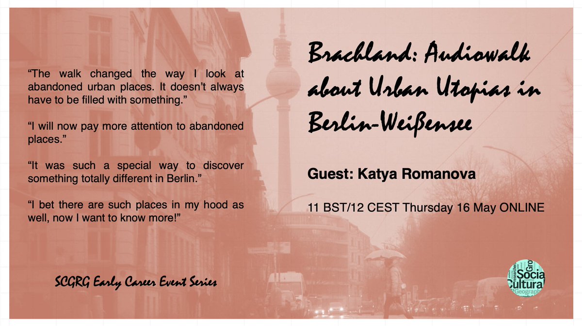 🌱May #SCGRG Early Career Event🌱
Explore Brachlands' unique social fabric of #Berlin-Weißensee and discover the art industry's potential for collaboration with Katya Romanova's #Audiowalk on Urban Utopias, 11 BST 16 May

Register: forms.office.com/r/qB0tF8j9qq

scgrg.co.uk/upcoming-event…