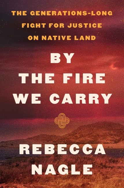 BY THE FIRE WE CARRY by Rebecca Nagle is a powerful work about the forced removal of Native Americans onto treaty lands, and a small-town murder in the ‘90s that led to a Supreme Court ruling reaffirming Native rights to that land over a century later. Not to be missed. #ewgc