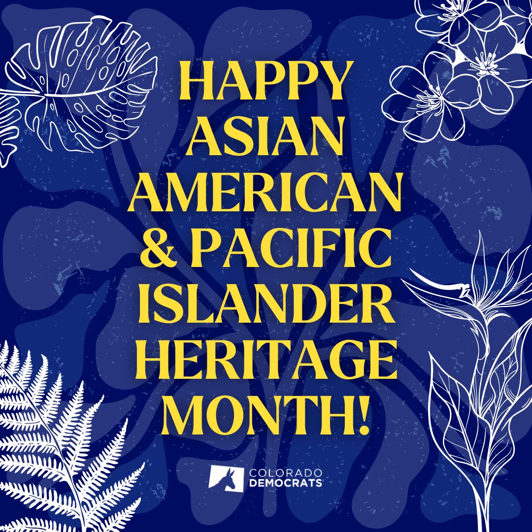 Embracing diversity and celebrating unity! 🌺✨Happy Asian American and Pacific Islander Heritage Month, Colorado! #AAPIHeritageMonth #coloradodems