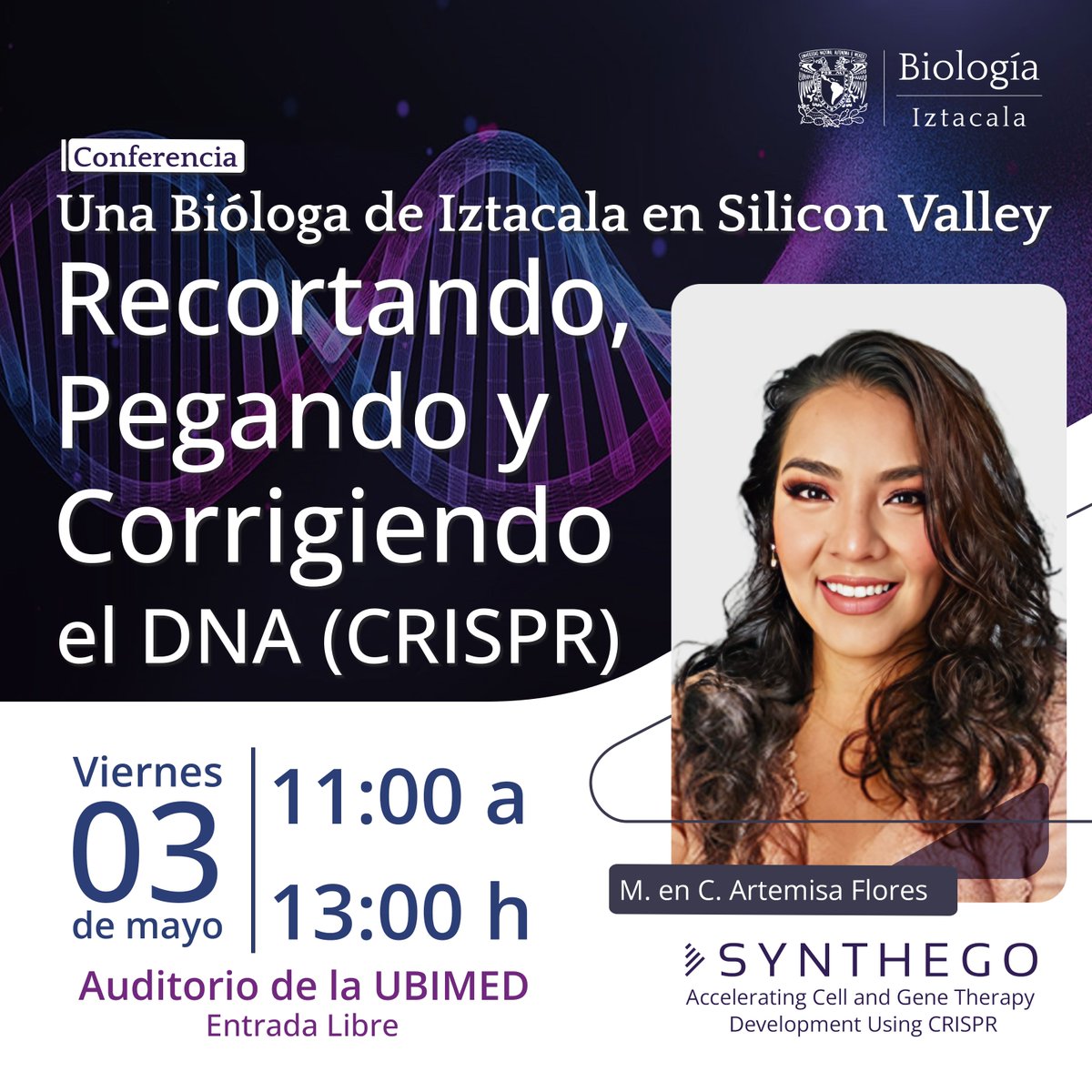 ¡No te pierdas la conferencia 'Una Bióloga de Iztacala en Silicon Valley: Recortando, pegando y corrigiendo el DNA (CRISPR)'! 🧬🔬 🗓️ 3 de mayo 🕚 11:00 h 📍 Auditorio de la UBIMED #FESI #UNAM