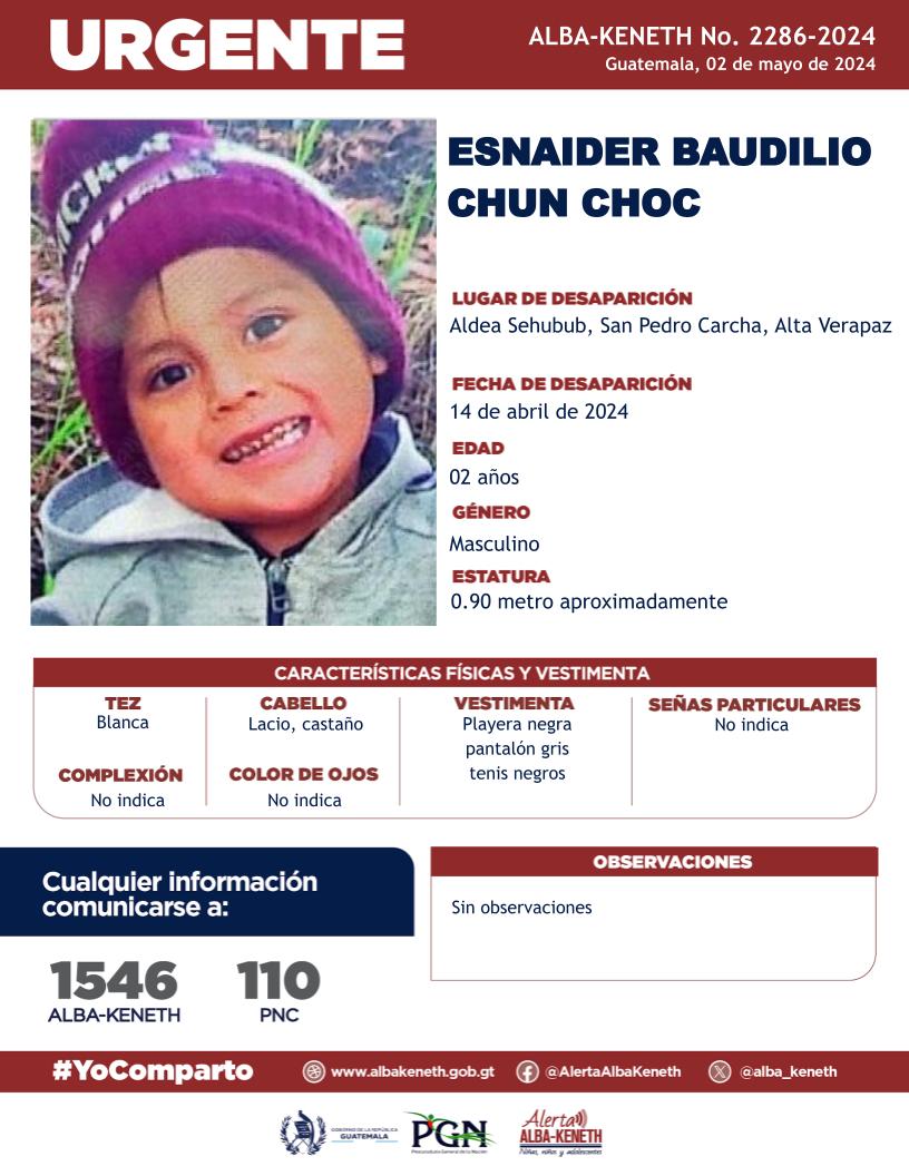 #AlertaAlbaKeneth⚠️| Esnaider Baudilio Chun Choc de 02 años de edad. Desapareció el 14 de abril de 2024, en Aldea Sehubub, San Pedro Carcha, Alta Verapaz.

🔁Comparte y ayúdanos con su localización.
📞Si tienes información llama al 1546. #YoComparto