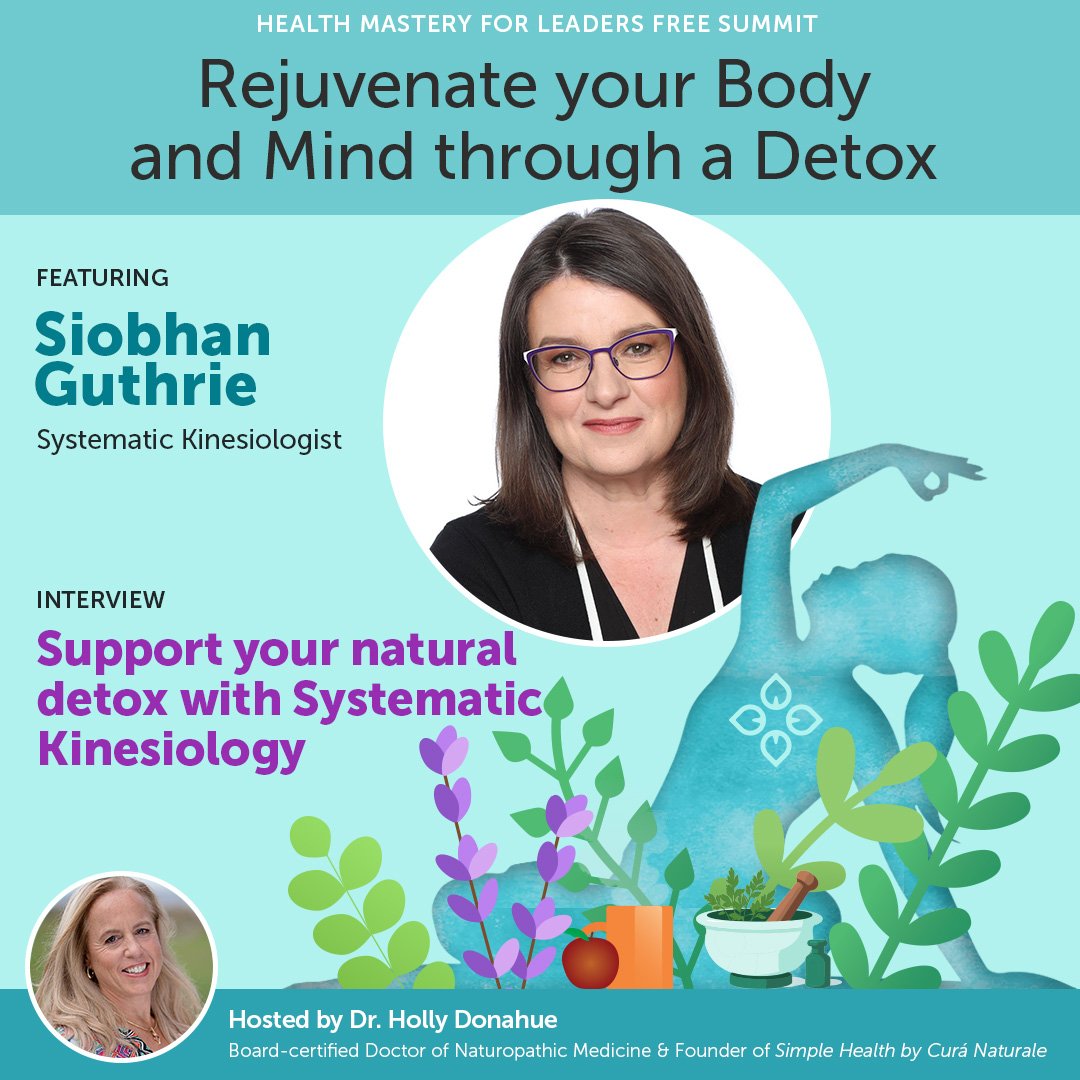 Join the exclusive Health Mastery for Leaders Online Summit. Identify &amp; eliminate the toxins that cloud your vitality &amp; dampen your spirit.  Expert-led detox to heal &amp; rejuvenate your health! #HealthMasteryforLeaders  simplehealthnh.com/Siobhan_Guthrie