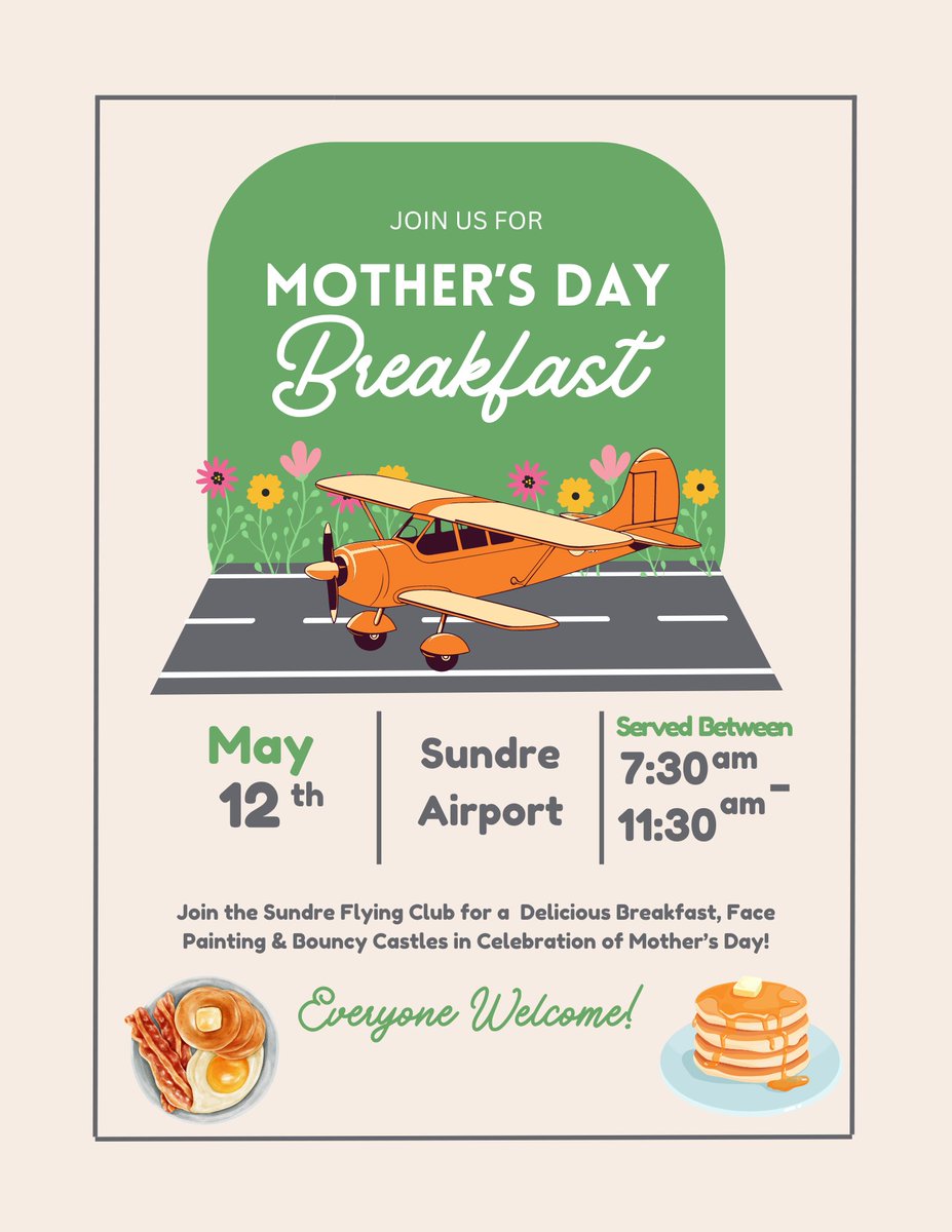 Join the Sundre Flying Club for their Mother's Day Fly-in Breakfast on Sunday, May 12th.
Enjoy a delicious breakfast while the kids have a blast with bouncy castles and face painting!
A perfect day for family fun! Whether you fly in or drive in, everyone's welcome!