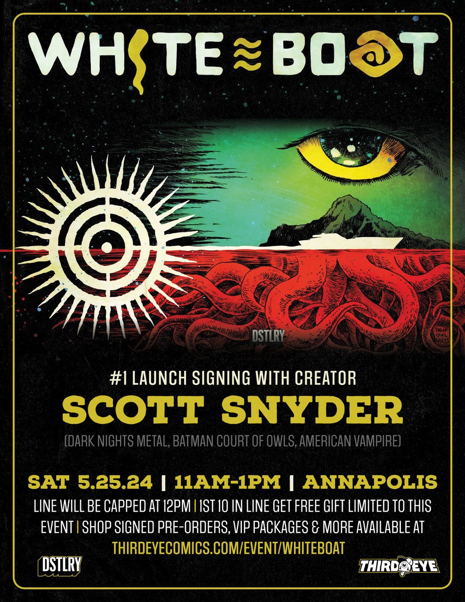 This MAY - comics superstar SCOTT SNYDER @Ssnyder1835 joins us at Third Eye ANNAPOLIS on Saturday 5/25 for the launch of his new @DSTLRY_Media book WHITE BOAT #1 🔥 🔥 Check out all the details & pre-order signed copies HERE  👉 thirdeyecomics.com/event/whiteboa…