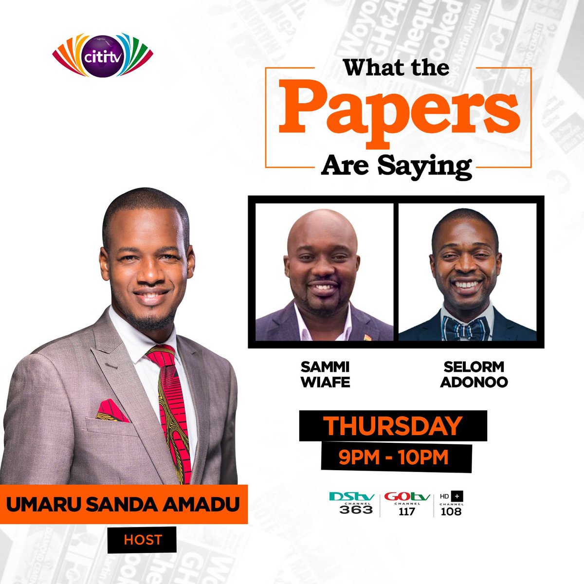 @UmaruSanda is joined by @SammiWiafe and @SelormAdonoo to review the week's topical issues on #WhatThePapersAreSaying only on Citi TV at 9pm! Don't miss it