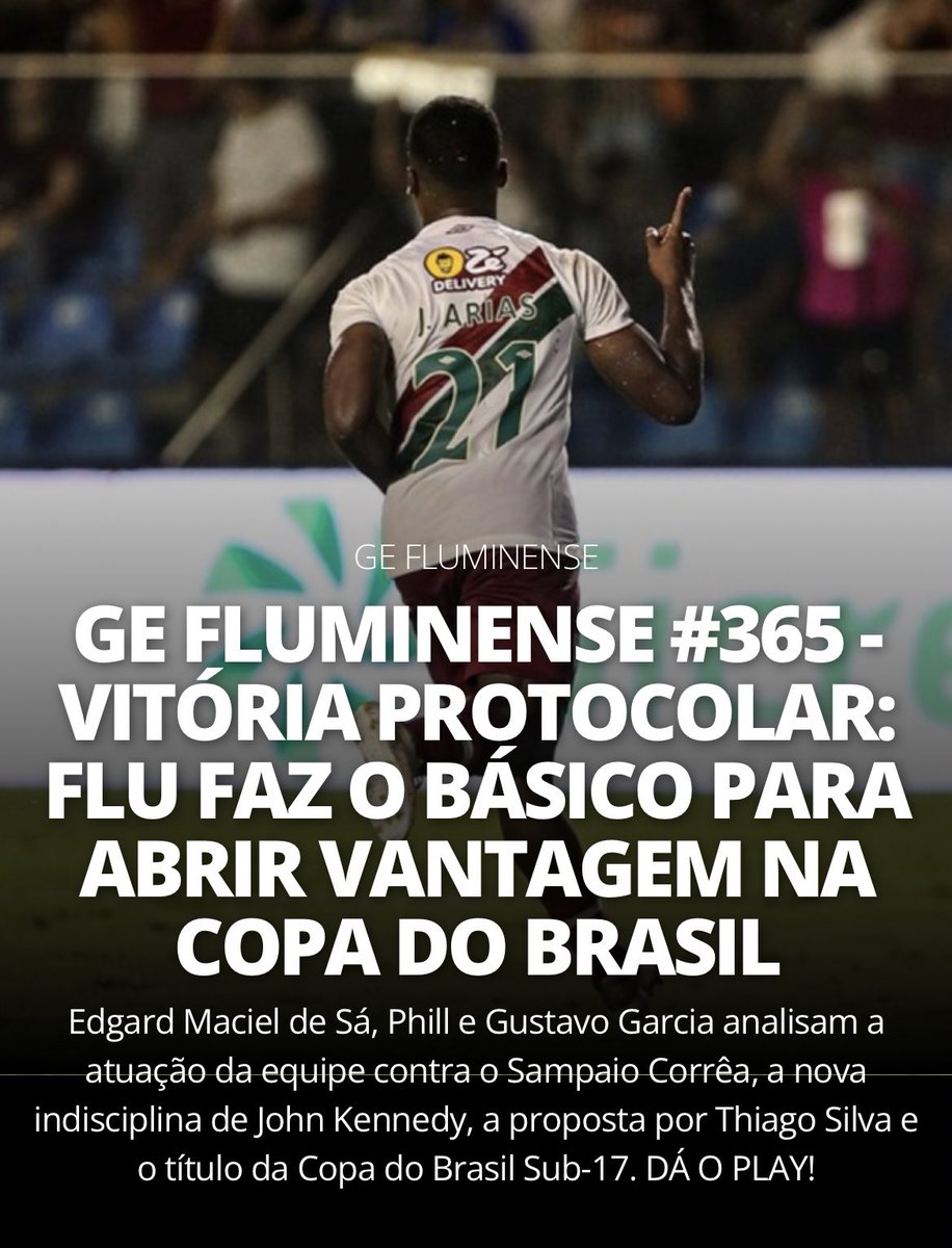 GE FLUMINENSE #365 NO AR! 🚨

Vitória e vantagem na Copa do Brasil: @edmacieldesa, @phill_ffc e @garciaggust analisam a atuação contra o Sampaio Corrêa.

E mais: proposta por Thiago Silva e indisciplina de JK 👇

ÁUDIO ▶️ abre.ai/geflu365
VÍDEO ▶️ abre.ai/livegeflu365