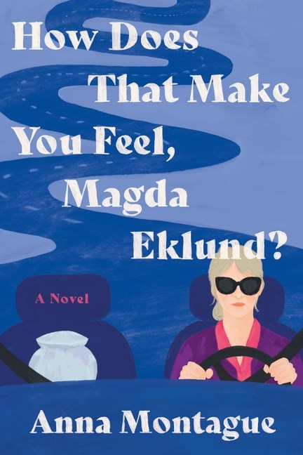 HOW DOES THAT MAKE YOU FEEL, MAGDA EKLUND? by Anna Montague (one of our very own here at HarperCollins) is a funny & moving novel about love, loss, & new beginnings found on an unlikely road trip. Great for fans of REMARKABLY BRIGHT CREATURES. Egalley available now! #ewgc