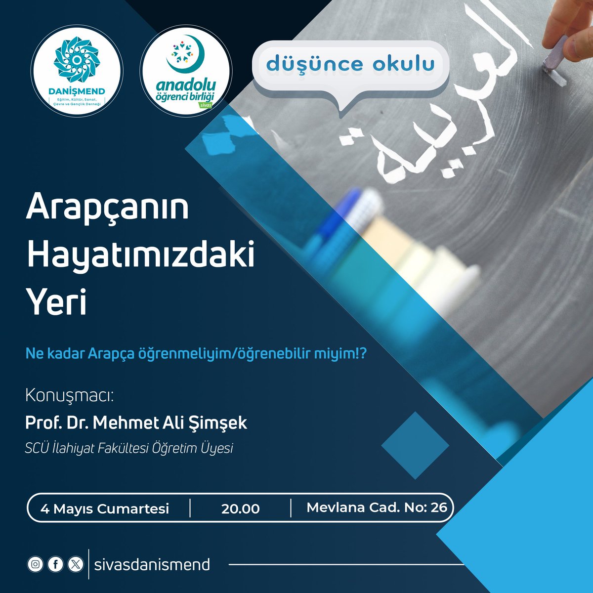 📢 Düşünce Okulunda bu hafta Prof. Dr. Mehmet Ali Şimşek ile 'Arapçanın Hayatımızdaki Yeri' konusunu dinlemek üzere davetlisiniz. Bekleriz. #danişmendderneği #sivas