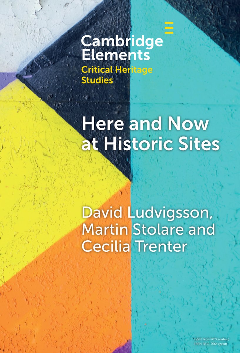 New Cambridge Element Here and Now at Historic Sites by @LudvigssonDavid, Martin Stolare and Cecilia Trenter out now! Read Open Access at 
cup.org/3wh3Gqi
#cambridgeelements #openaccess #archaeology