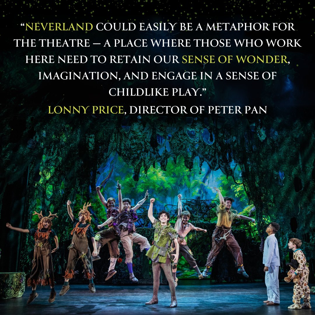 For theater-goers everywhere, Neverland isn't just a fantasy world — it's a mindset of creativity, youthful joy, and imagination. For PETER PAN Director Lonny Price, it's a mirror into the world of theater! 💚🎭