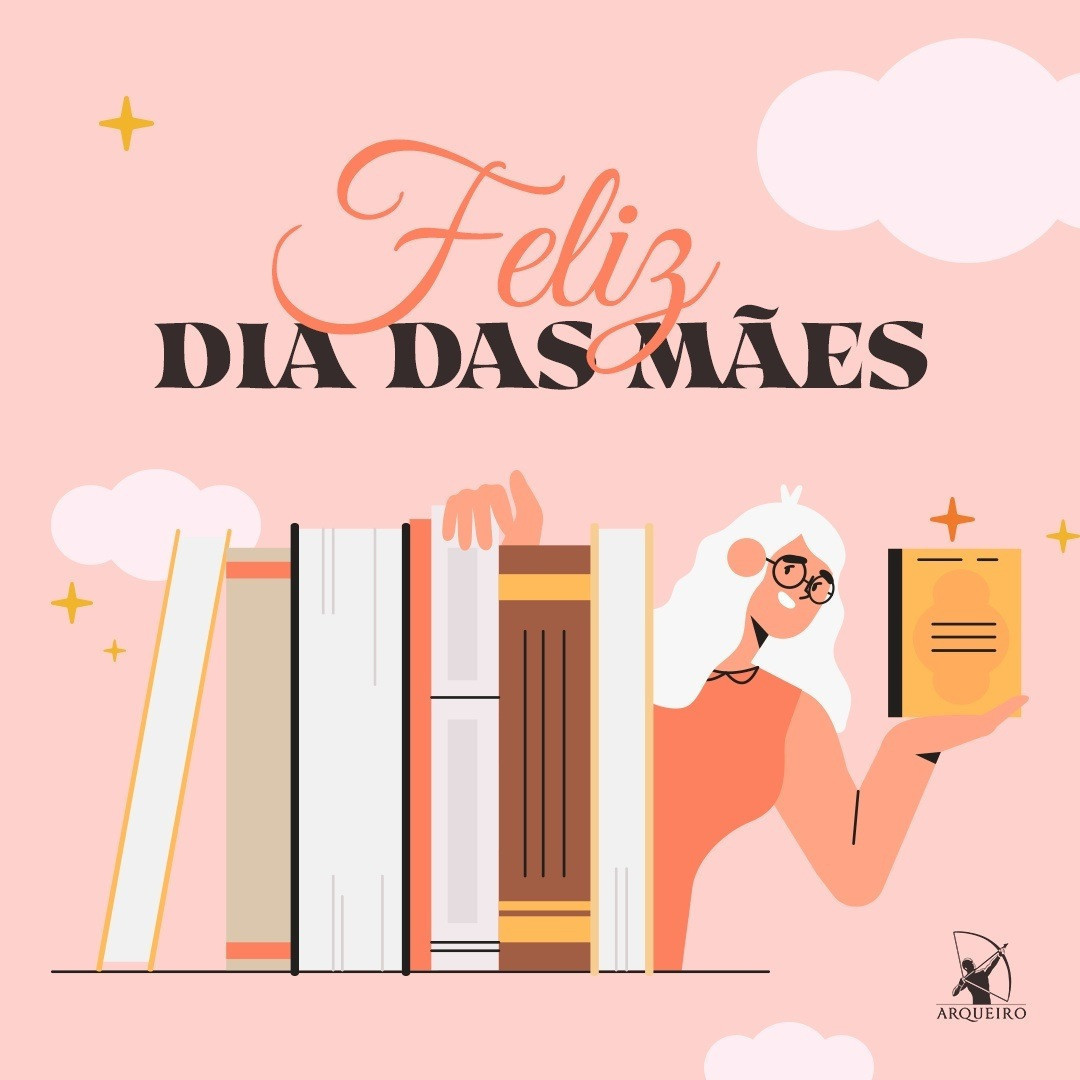 editoraarqueiro's tweet image. Feliz Dia das Mães a todas as mães (de sangue, de consideração, de alma e de coração)!💖

#DiaDasMães