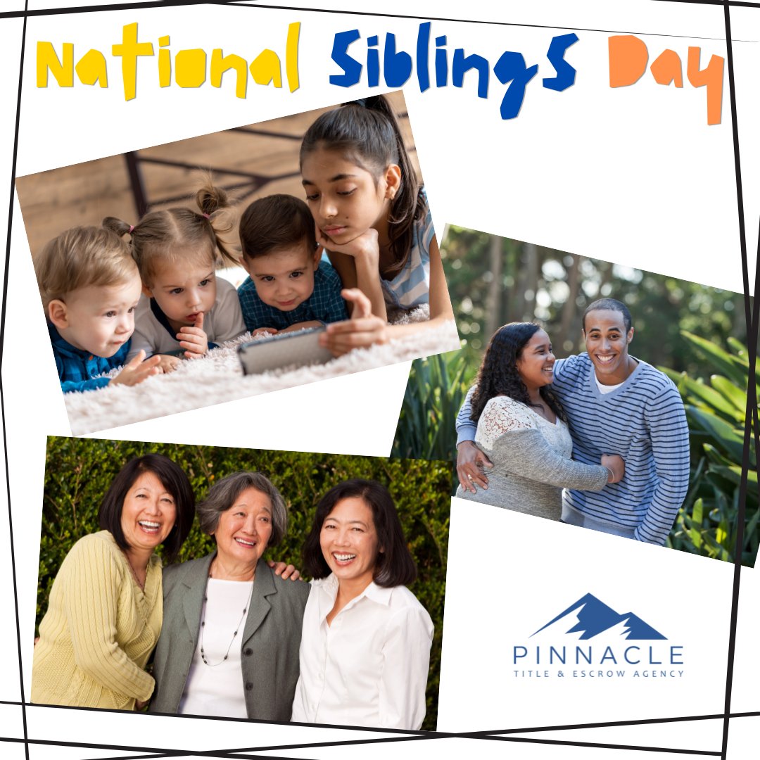 Celebrate #NationalSiblingsDay with all your amazing brothers and sisters, whether they are biological or chosen family. Enjoy the bond that unites you! 🎉👫 #FamilyLove #Siblings #PinnacleTitleAndEscrow