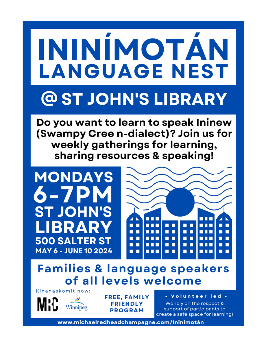 Tánsi nitotemak! Hello my friends!

If you ever wanted to learn Ininew (swampy cree n-dialect) but didn't have a group of people to learn with, ask questions to or speak with, you are invited!

The Ininímotán Language Nest returns to St John's Library Monday May 6th 2024! 1/2