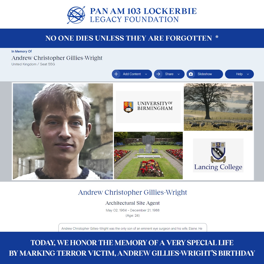 Today, we honor the memory of a very special life by marking Andrew Gillies-Wright’s birthday.
pa103ll.org/living-memoria…
#noonediesunlesstheyareforgotten #panam103
#neverforget #weremember #Lockerbie #panamflight103 #JusticePanAm103 #LivingMemorial #USHistory #victimsofterrorism