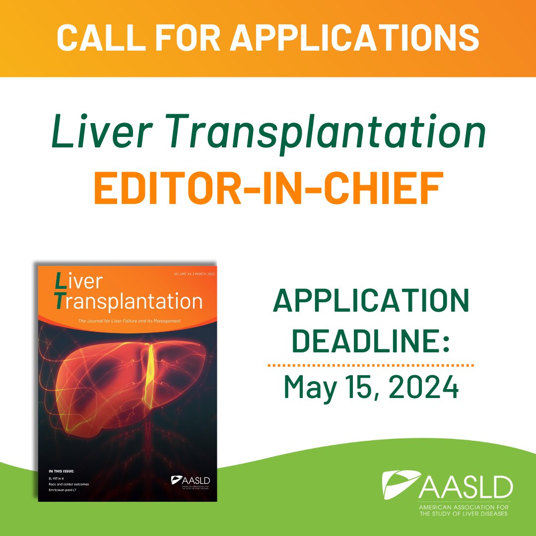 DEADLINE MAY 15: #AASLD and @_ILTS_ are seeking candidates for the position of Editor-in-Chief for Liver Transplantation @LTxJournal. Shape the future of a leading journal in the field—apply today! #LiverTwitter aasld.org/sites/default/…