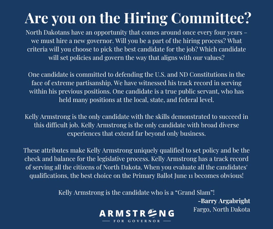 In every job there is a hiring process. I am honored to have Barry’s support as North Dakota looks to hire its next Governor on June 11th.