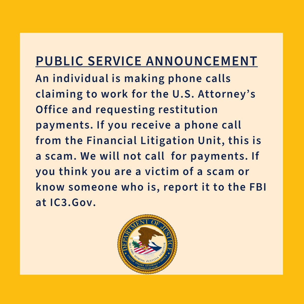 ⚠️#WARNING: The U.S. Attorney’s Office is alerting the public about a scammer making phone calls claiming to be with our office and requesting restitution payments. #PSA 🚩Press Release: justice.gov/usao-ut/pr/uni… ❗Report scams to ic3.gov