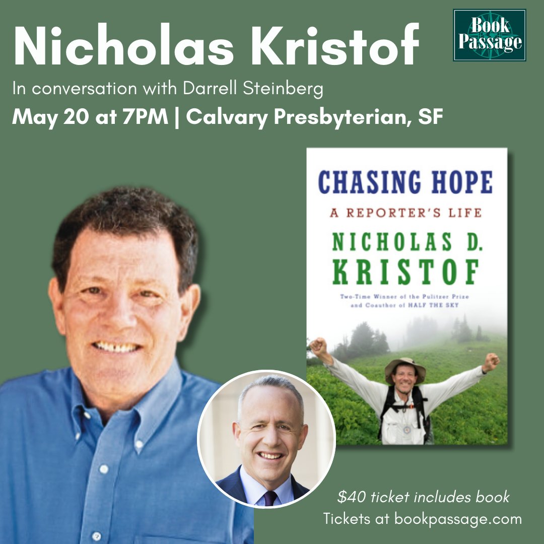 Folks in San Francisco, come out to my book talk on May 20! I'll be in conversation with @Mayor_Steinberg about my new memoir, 'Chasing Hope.' Tickets here: bookpassage.com/kristof23