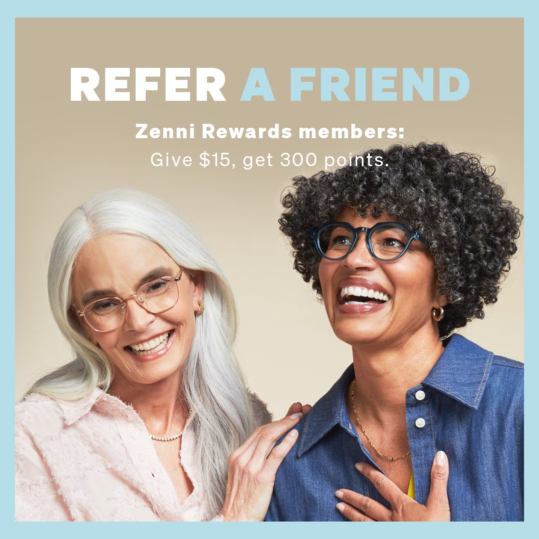 Friends don't let friends overpay for glasses! 🤓 Refer a friend & earn points now: text.zenni.io/ReferAFriend