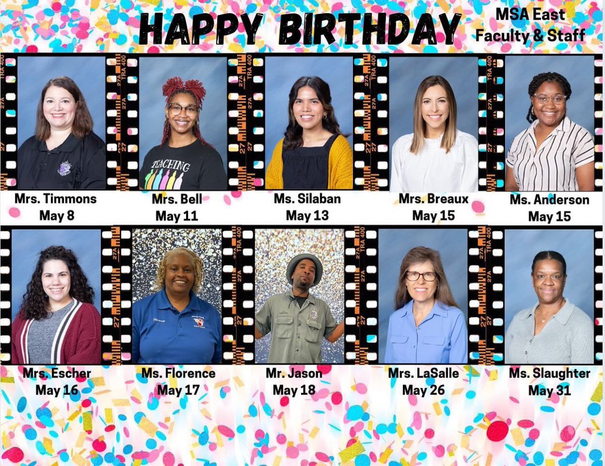 Happy Birthday to all of our faculty and staff members born in May!  #MovingForward #BreakingBarriers #uKNIGHTed #CKHNationalShowcaseSchool #msaEASTiberville #MSA #Unity #MathScienceArts #STEAM #Inspire #BridgingtheGap #ExpoundExploreExcel