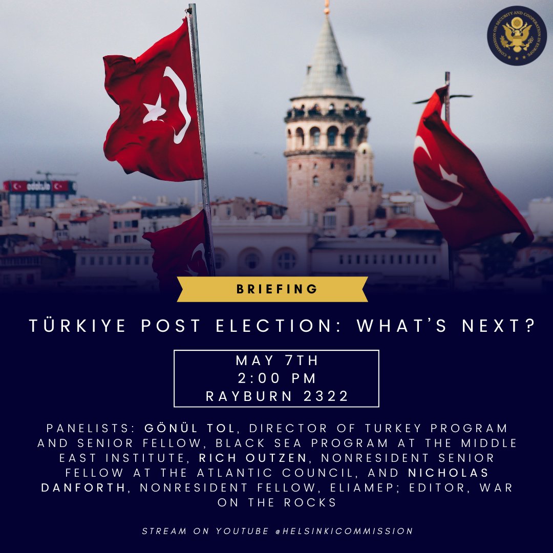 Join the Helsinki Commission on Tuesday, May 7th, as Senior Policy Advisor @b_nishanov leads a conversation with @gonultol, @RichOutzen, and @NicholasDanfort on Turkey's future and its position in the region. 🇹🇷
