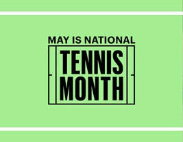 Happy National Tennis Month!  Get out and play!