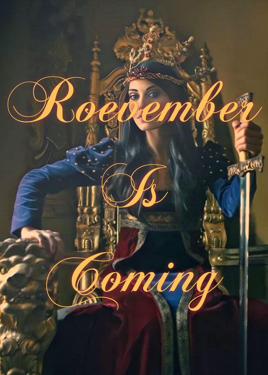 #RoevemberIsComing 
👑👑👑👑👑👑👑👑👑