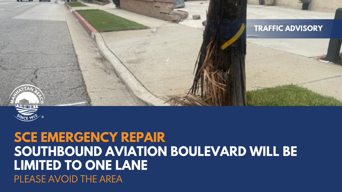 Southbound Aviation Boulevard will be limited to one lane from 2nd Street to Gates Avenue due to SCE emergency repair of a utility pole. Please avoid the area. bit.ly/3UnOJL1