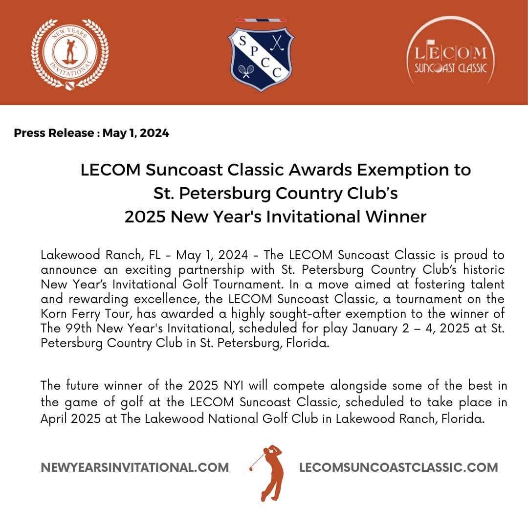 NewYearsInv's tweet image. JOINT PRESS RELEASE:
LECOM Suncoast Classic, a tournament on The Korn Ferry Tour, Awards Exemption to
St. Petersburg Country Club’s 2025 New Year's Invitational Winner. #lecomsuncoastclassic #newyearsinvitational #NYI #stpetersburgcountryclub  #amateurgolf #kornferrytour #pgatour