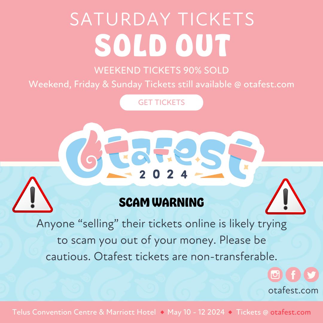 Our Saturday passes are sold out! We still have Weekend, Friday, and Sunday passes available for purchase at otafest.com

Otafest allows refunds up to 1 week before the festival. If anyone refunds their pass, it will immediately become available to purchase again.