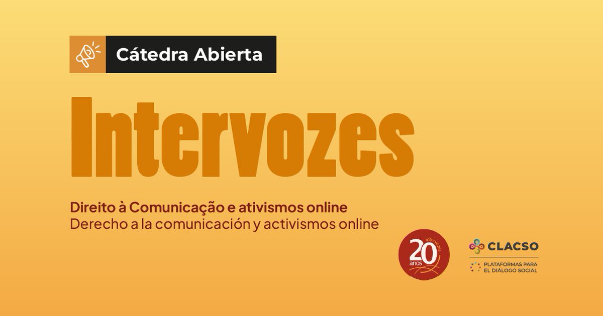 📣Cátedra Abierta “Intervozes” «Derecho a la comunicación y activismos online» ☑️ clacso.org/intervozes/ 📱🖥️ Encuentra también todas las sesiones en #aulaclacso aulaclacso.org