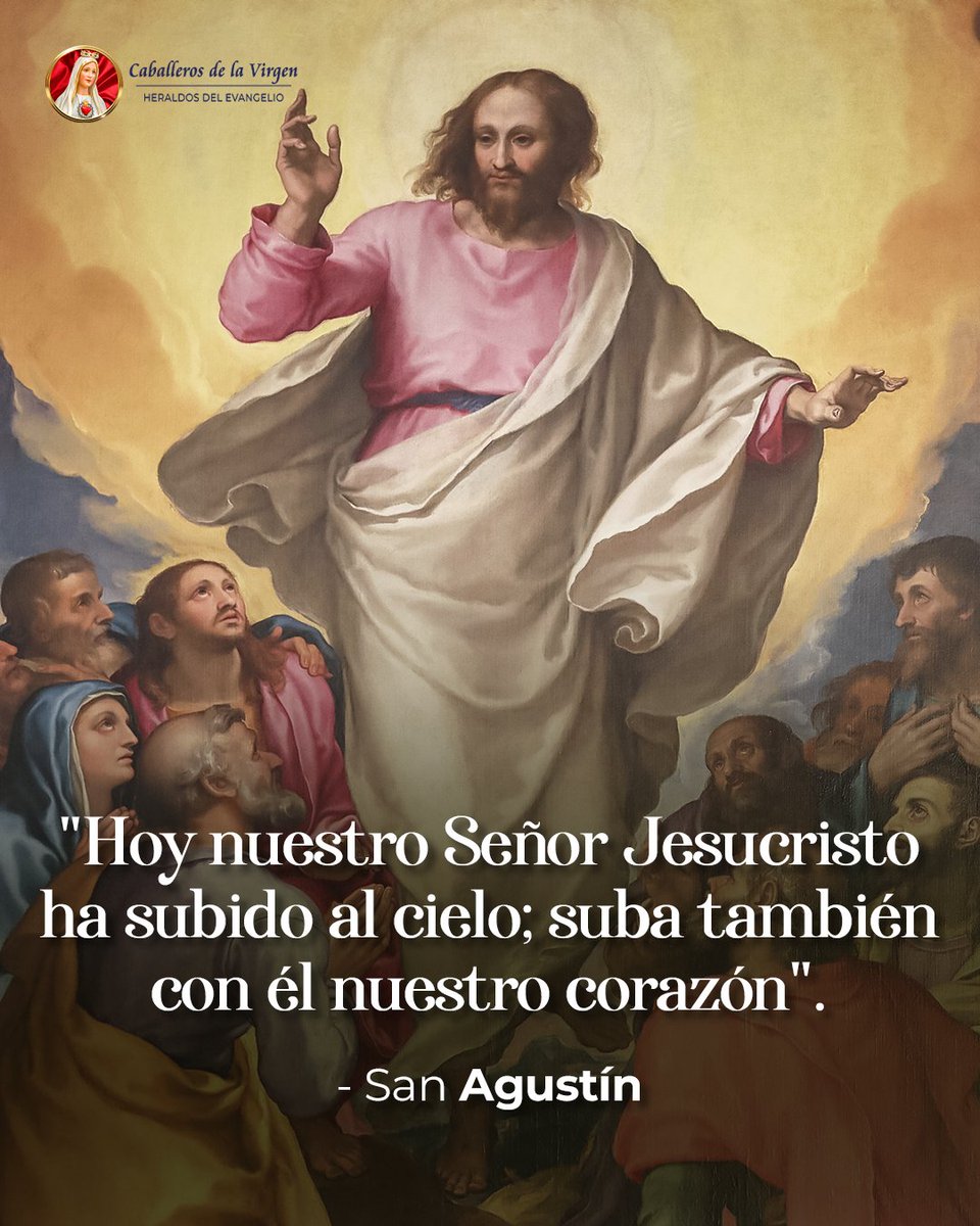 ¡Buenos Días!

Cuarenta días después de la gloriosa resurrección de Jesús, nuestro Señor ascendió al cielo para sentarse a la derecha de Dios Padre Todopoderoso. 

#caballerosdelavirgenecuador #caballerosdelavirgen #heraldosdelevangelioecuador #virgendefatima