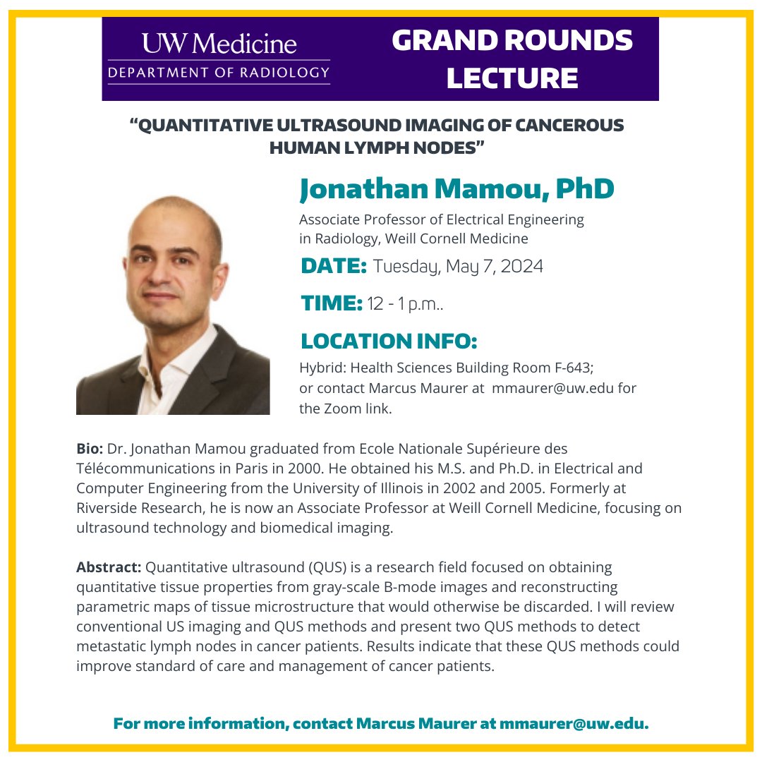 Thursday: Listen in Tuesday, May 7, at noon, for our next #UWRadiology Grand Rounds Lecture featuring Jonathan Mamou, PhD! Dr. Mamou joins us from @WeillCornell Medicine and participants may attend in-person or online. #UWMedicine