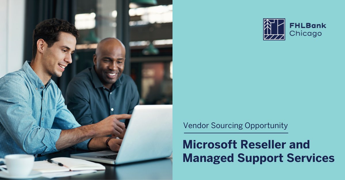 We are seeking a vendor to provide Microsoft Reseller and Managed Support Services. Explore all the details and requirements on our website and apply by May 17: fhlbc.com/vendors