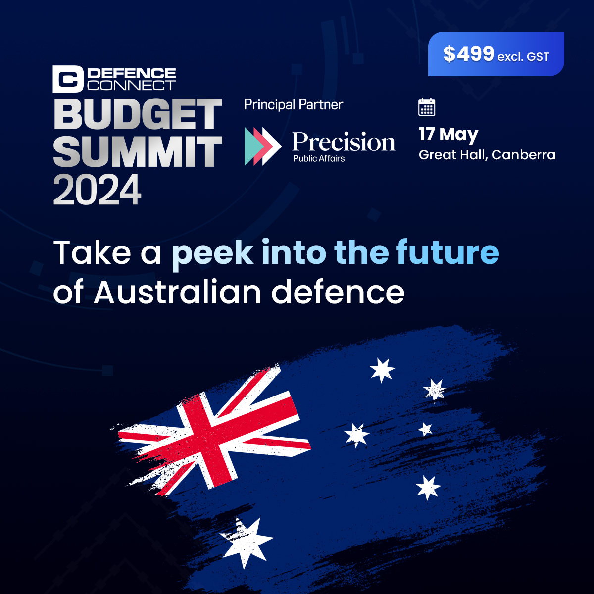 Join us at the #DefenceConnectBudgetSummit 2024 for a unique opportunity to engage directly with policymakers and influencers shaping Australia's defence landscape.
Secure your ticket now: bit.ly/3UlnNN8 

#defence #nationalsecurity #budget #governmentfunding #strategy