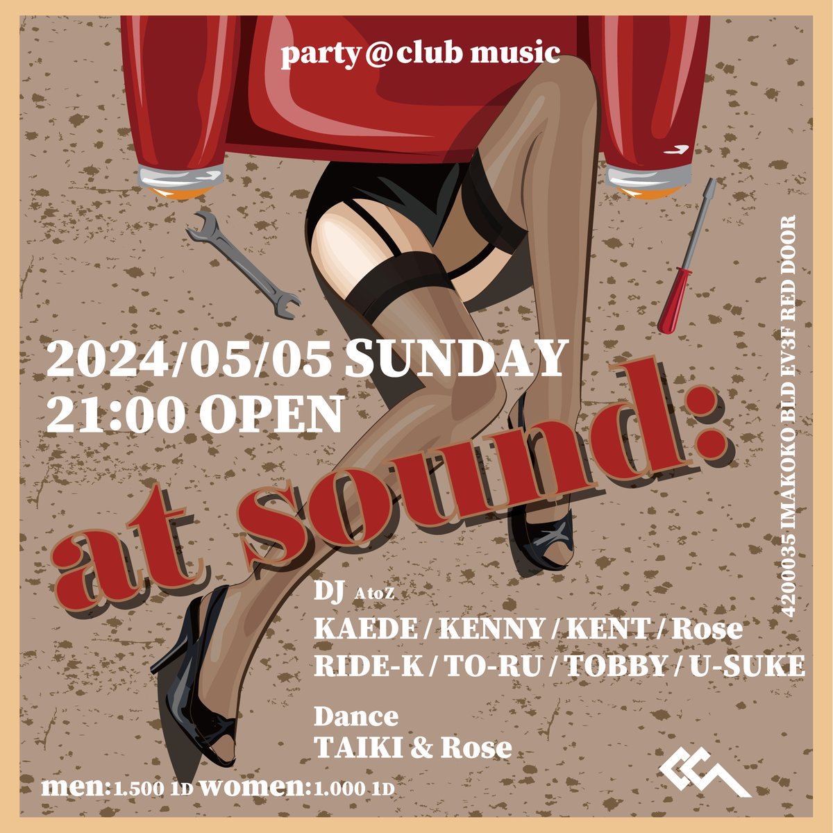 ◾︎5月5日（日曜日・祝日前） ◾︎【at sound:】 ◾︎21:00 OPEN MEN : ¥1,500 1DRINK WOMENT : ¥1,000 1DRINK ▷DJ（AtoZ） 　KAEDE 　KENNY 　KENT 　ROSE 　RIDE-K 　TO-RU 　TOBBY 　U-SUKE ▷DANCER 　TAIKI & Rose prcoa.com