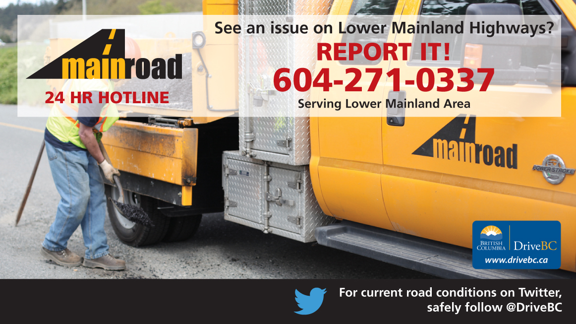 See a traffic delay, debris, or road hazard?

Call Mainroad's 24HR Public Hotline at 604-271-0337. 
Service Area Info: bit.ly/2HkrVK0

@DriveBC @TranBC_LMD #SurreyBC #DeltaBC #RichmondBC #AlexFraserBridge #PortMannBridge