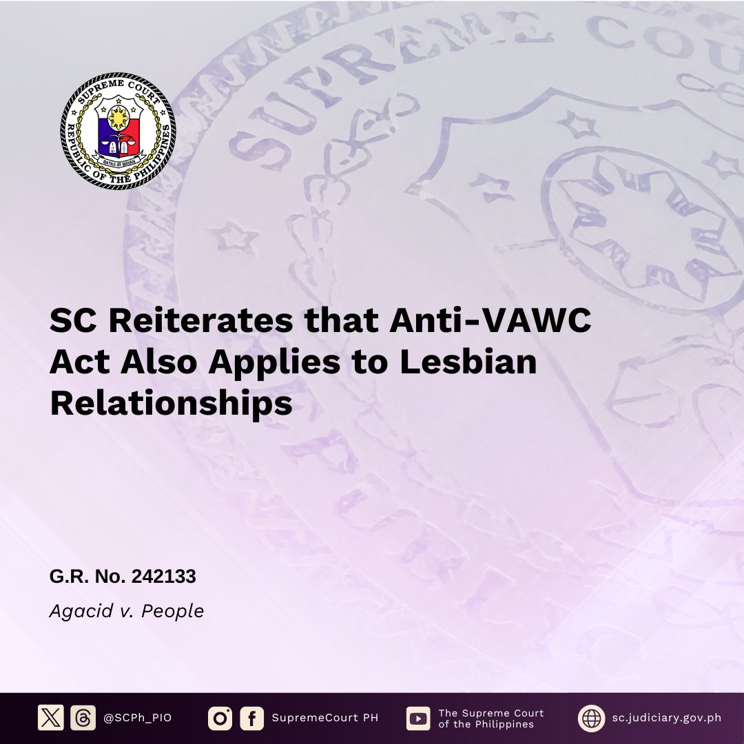 The SC unanimously ruled that Republic Act No. 9262, or the Anti-Violence Against Women and Their Children Act of 2004, grants protection to women-victims not only from men, but also from women, with whom they are in an intimate relationship. READ: sc.judiciary.gov.ph/sc-reiterates-…