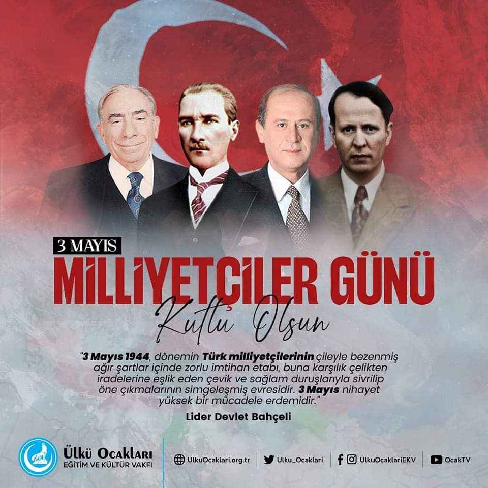 3 Mayıs Milliyetçiler Günü Kutlu Olsun