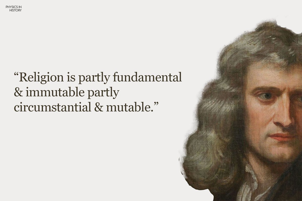 Religion is partly fundamental & immutable, partly circumstantial & mutable.

-- Sir Isaac Newton