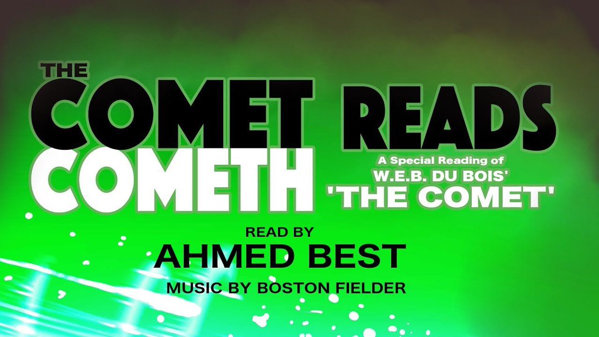 The Comet Cometh Reads: A Reading of W.E.B, DuBois' The Comet by AHMED BEST. Music by Boston Fielder. Ends @Dieselfunk Studios programming for @CarnegieHall 's Fall of the Weimar Republic: Dancing on the Precipice Festival. @ahmedbest @wwnorton @liveright buff.ly/4dq2odu