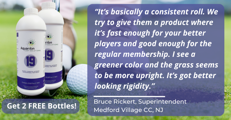 If you're looking for consistency, look no further. Sign up for 2 free bottles and see why so many courses have made the switch. aquaritinturf.com/19-trial/